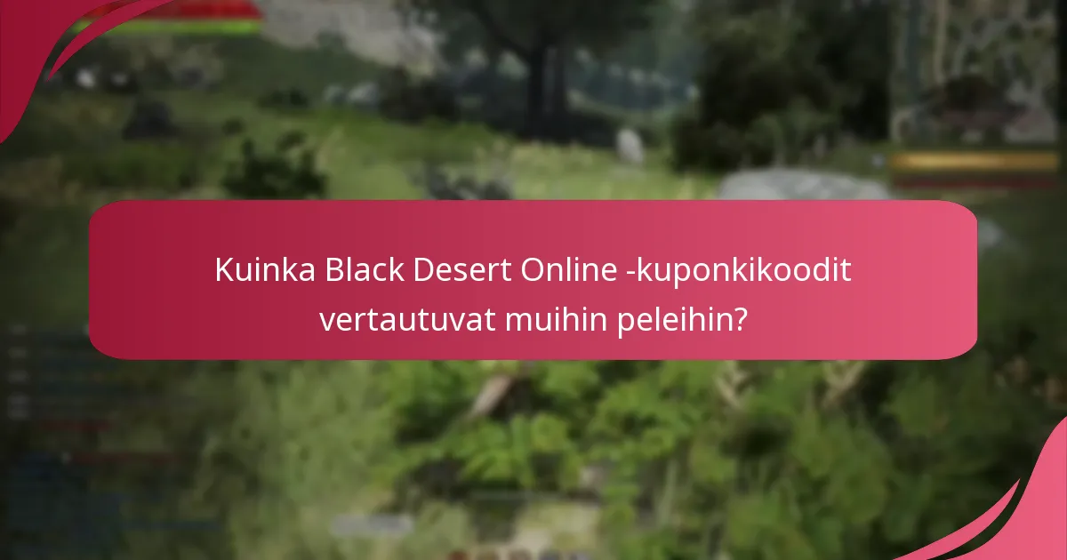 Mikä on yhteisön palaute Black Desert Online -kuponkikoodeista?