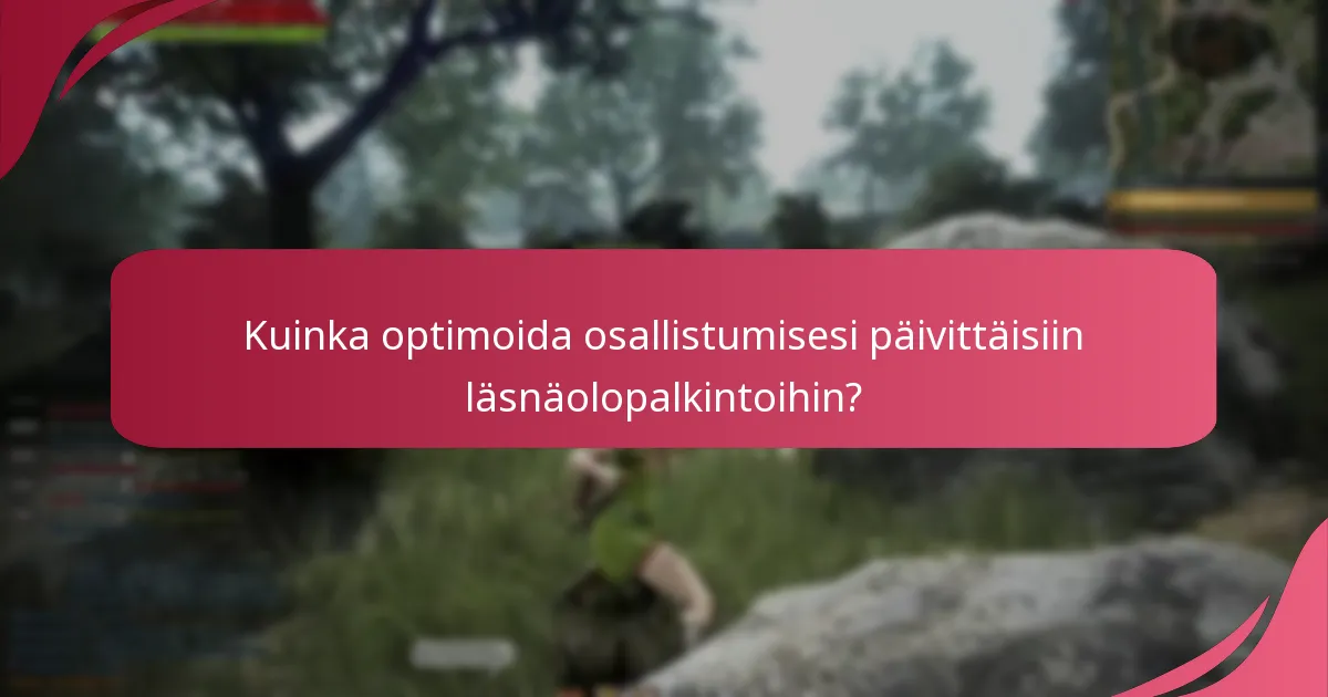 Mitkä päivittäiset läsnäolopalkinnot ovat parhaat?