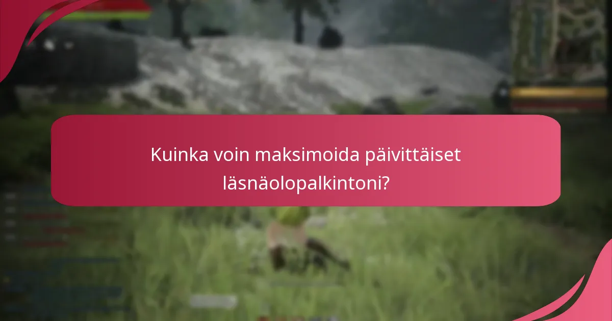 Mitkä seurantatyökalut ovat parhaita Black Desert Online päivittäisille läsnäolopalkinnoille?