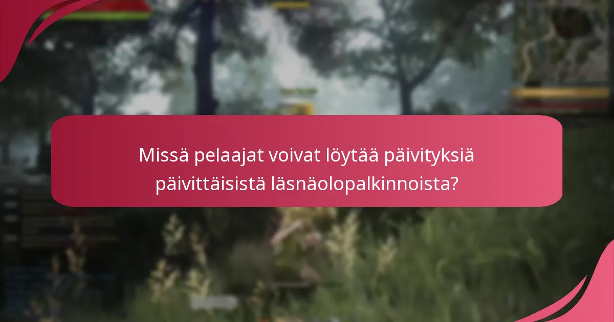 Mitkä ovat pelaajien kokemukset päivittäisistä läsnäolopalkinnoista?