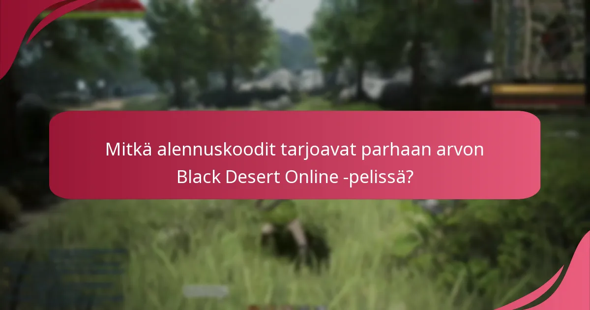 Mitkä ovat saavutettavuusvaihtoehdot Black Desert Online -alennuskoodien hankkimiseksi?