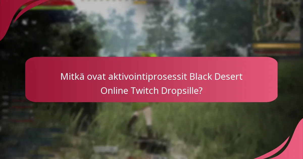 Kuinka pelaajat voivat lunastaa palkintonsa Twitch Dropsista?