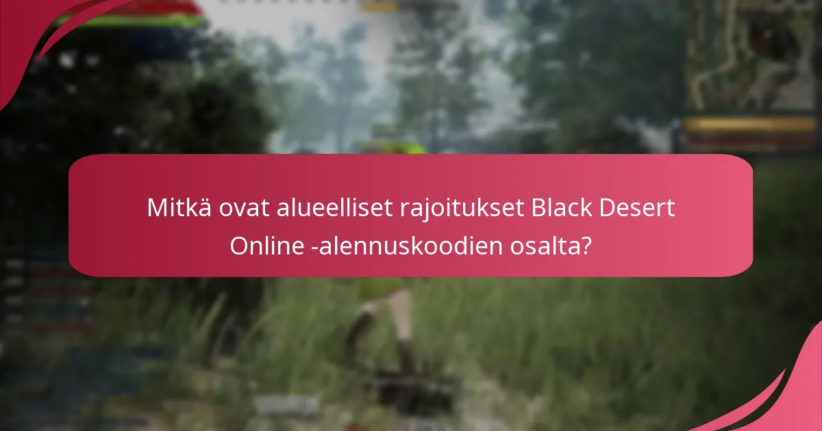 Mitkä alennuskoodit tarjoavat parhaan arvon Black Desert Online -pelissä?