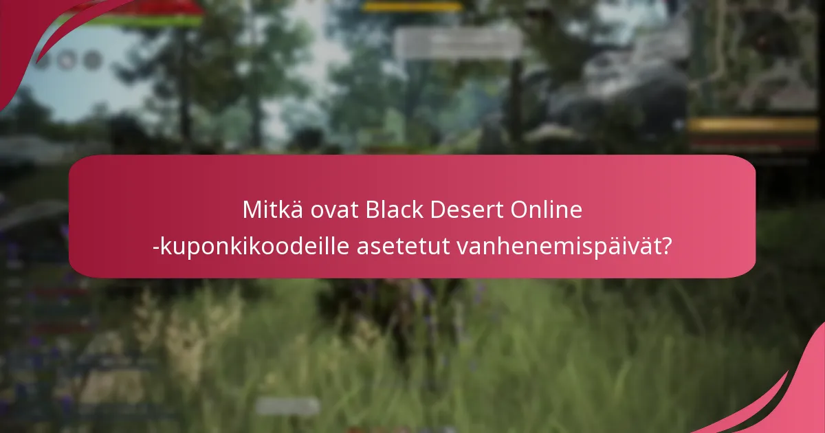 Kuinka lunastaa Black Desert Online -kuponkikoodeja?